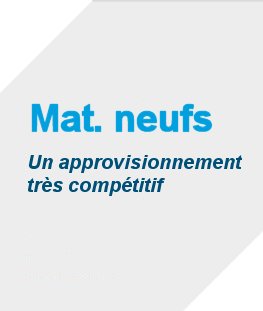 angle article materiels neufs